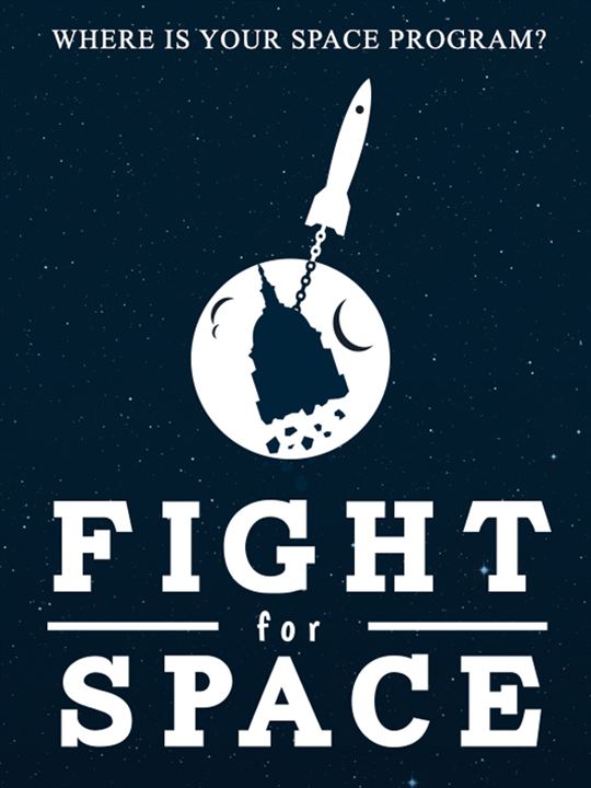 Fight For Space : Kinoposter