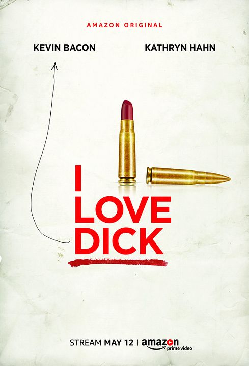 I Love Dick : Kinoposter