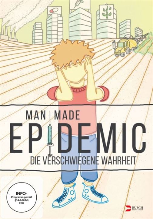 Man Made Epidemic - Die verschwiegene Wahrheit : Kinoposter