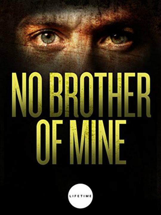No Brother of Mine : Kinoposter