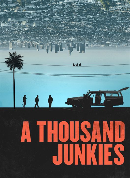 A Thousand Junkies : Kinoposter