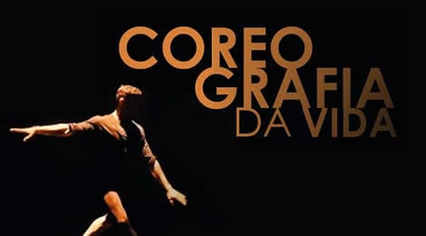 Coreografia da Vida : Bild