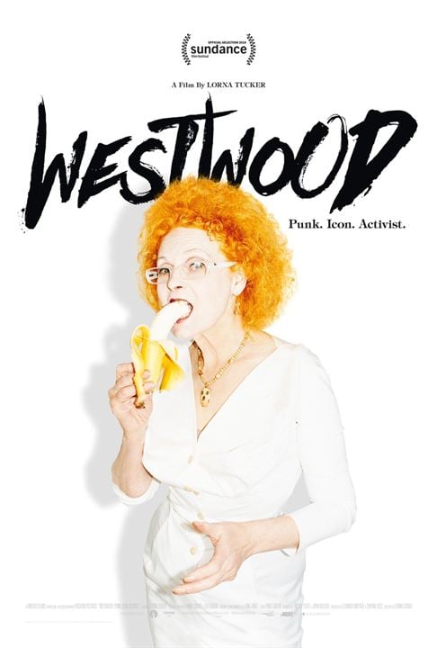 Westwood: Punk. Ikone. Aktivistin : Kinoposter