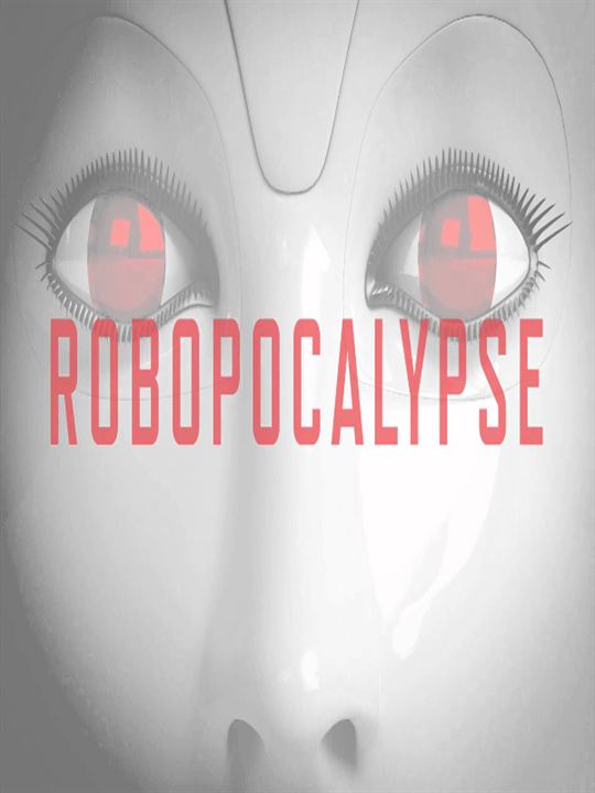 Robopocalypse : Kinoposter