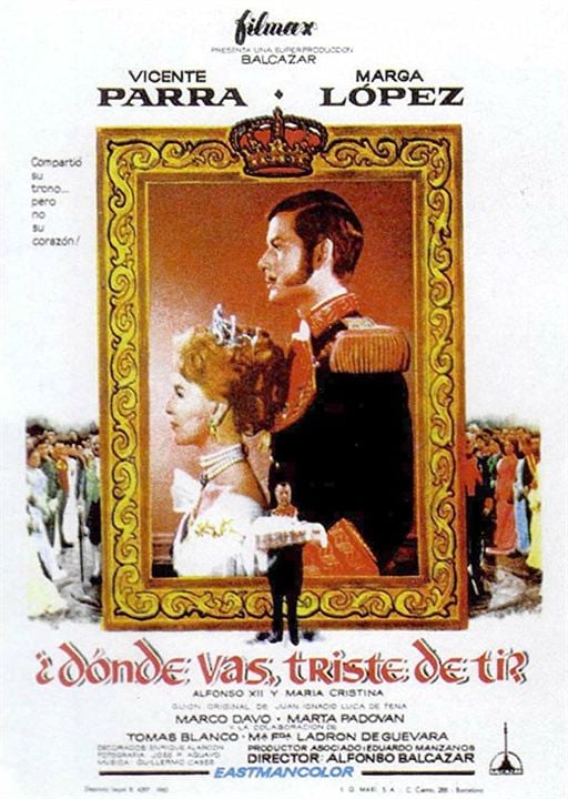 Alfonso XII y María Cristina: ¿Dónde vas triste de ti? : Kinoposter