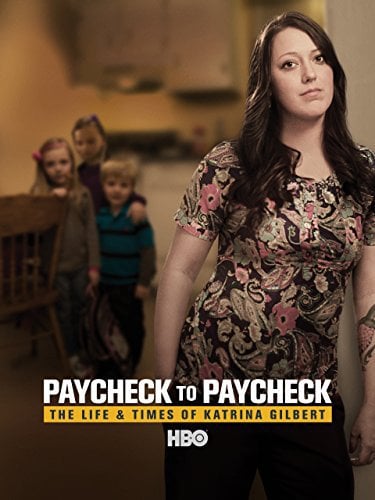 Paycheck to Paycheck: The Life and Times of Katrina Gilbert : Kinoposter