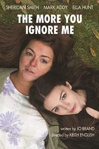 The More You Ignore Me : Kinoposter