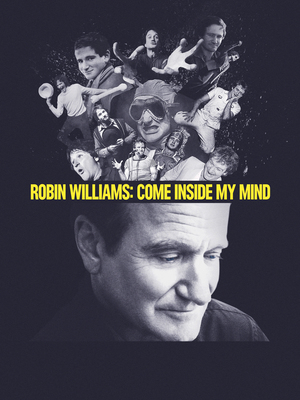 Robin Williams: Come Inside My Mind : Kinoposter