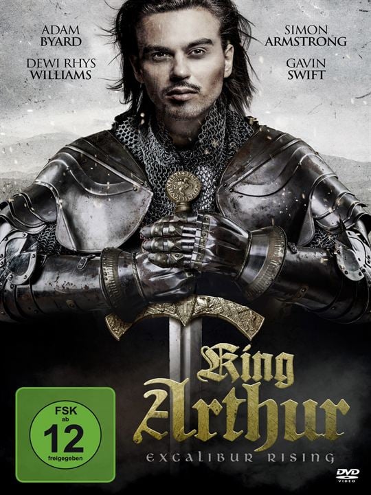 King Arthur - Excalibur Rising : Kinoposter