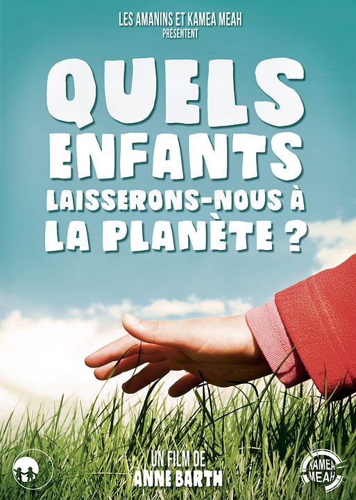 Quels enfants laisserons-nous à la planète ? : Kinoposter