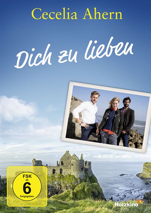 Cecelia Ahern: Dich zu lieben : Kinoposter