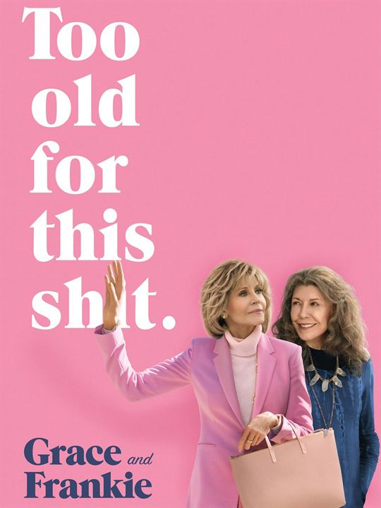 Grace And Frankie : Kinoposter