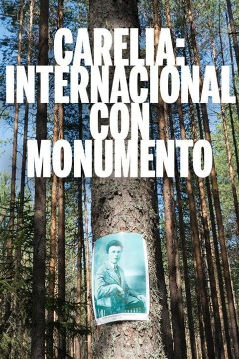 Carelia: Internacional Con Monumento : Kinoposter