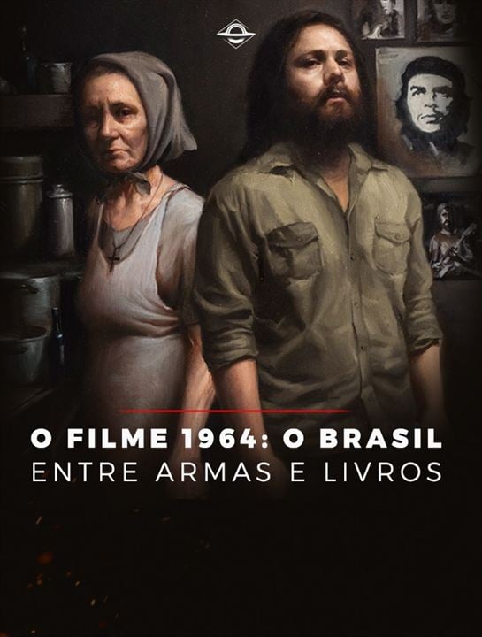 1964: O Brasil Entre Armas E Livros : Kinoposter