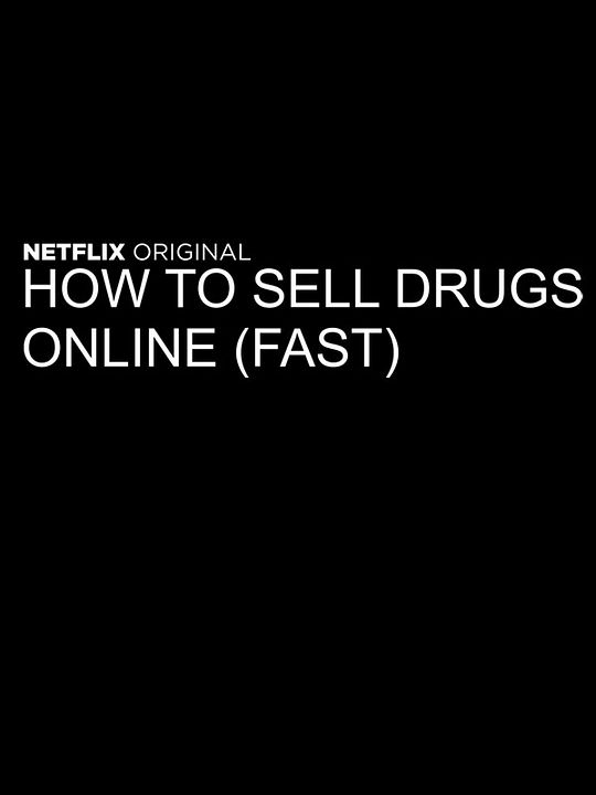 How To Sell Drugs Online (Fast) : Kinoposter