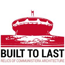 Built to Last - Relics of Communist-Era Architecture : Kinoposter