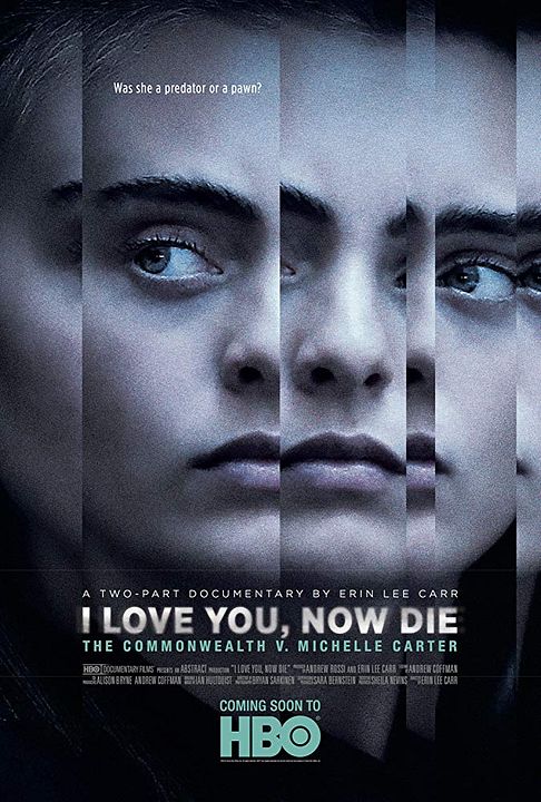 I Love You, Now Die: The Commonwealth Vs. Michelle Carter : Kinoposter