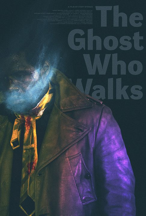 The Ghost Who Walks : Kinoposter