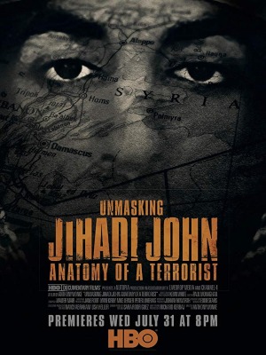 Unmasking Jihadi John: Anatomy of a Terrorist : Kinoposter