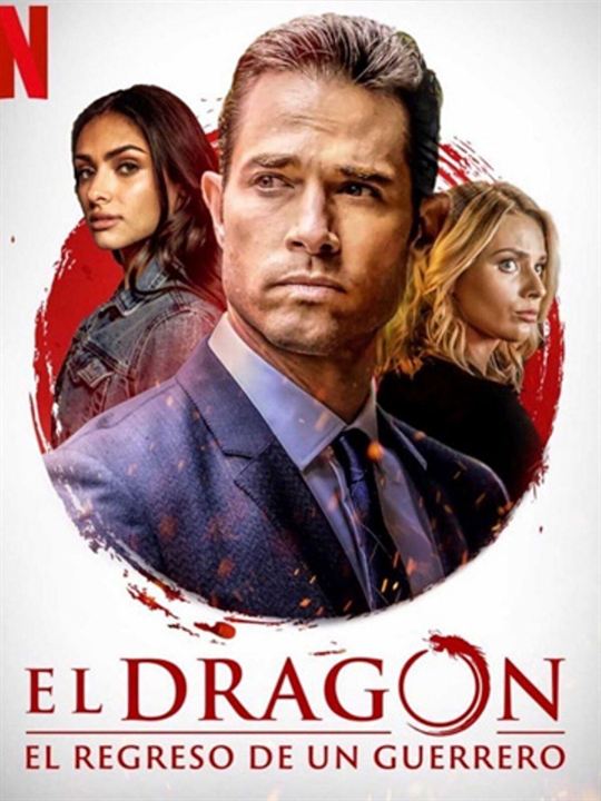 El Dragón: Die Rückkehr eines Kriegers : Kinoposter