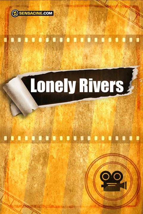 Lonely Rivers : Kinoposter