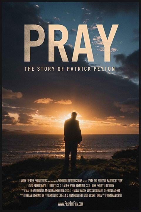 Pray: The Story of Patrick Peyton : Kinoposter