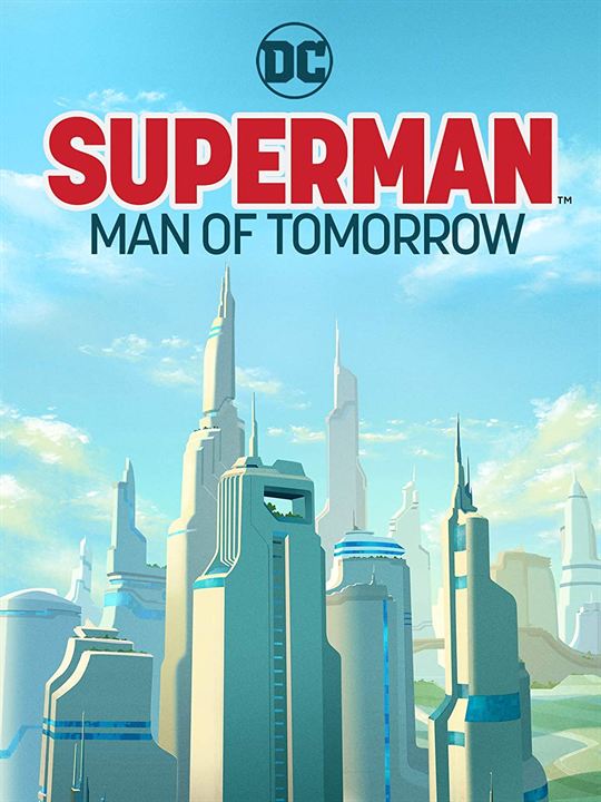 Superman: Man Of Tomorrow : Kinoposter