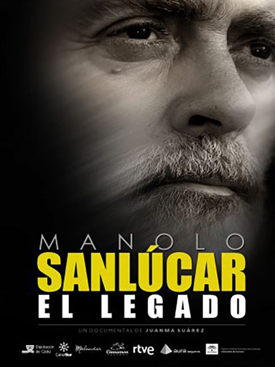Manolo Sanlúcar, el legado : Kinoposter