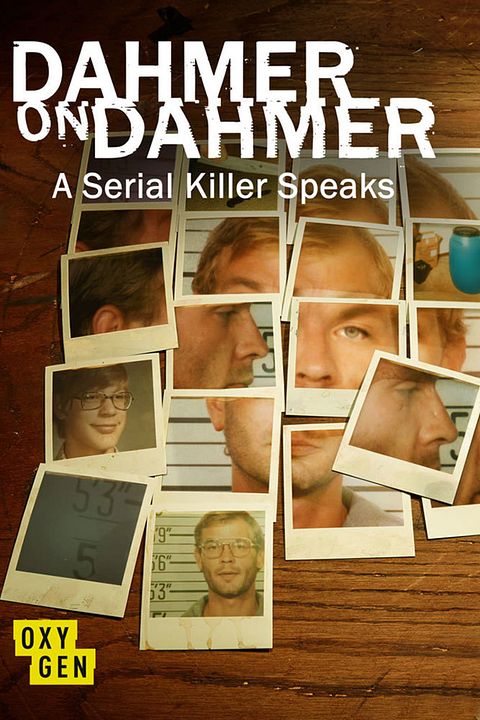 Dahmer on Dahmer: A Serial Killer Speaks : Kinoposter