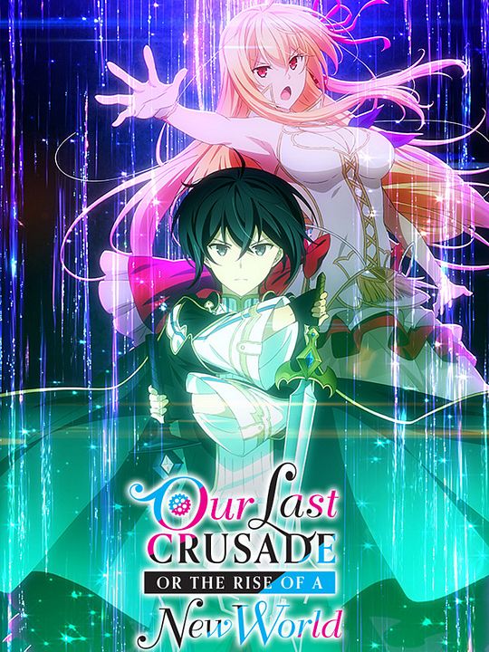 Our Last Crusade Or The Rise Of A New World : Kinoposter