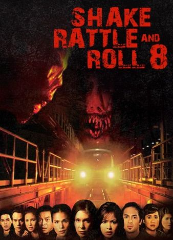 Shake Rattle & Roll 8 : Kinoposter