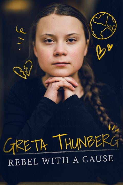 Greta Thunberg: Rebel with a Cause : Kinoposter