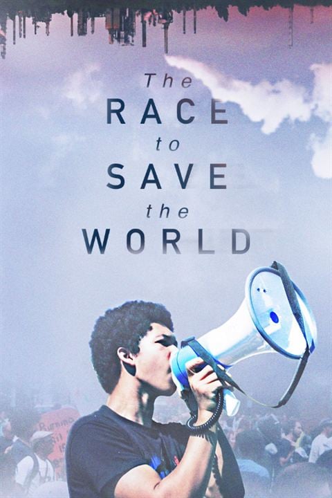 The Race to Save the World : Kinoposter