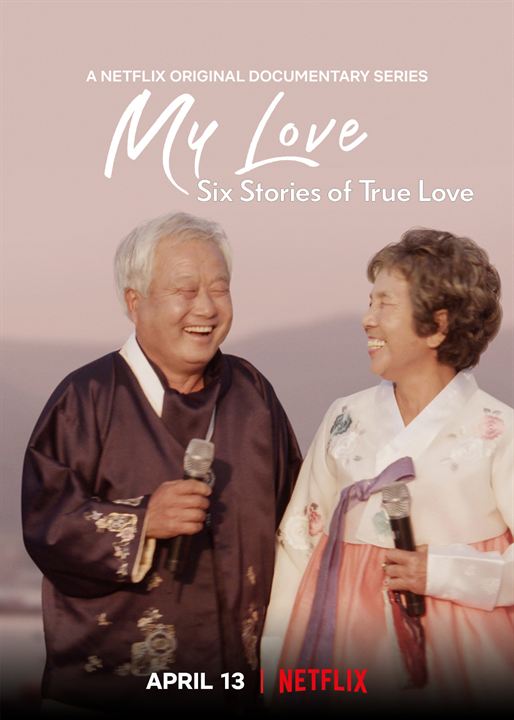 My Love: Sechs Geschichten wahrer Liebe : Kinoposter