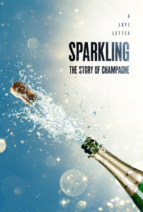 Sparkling: The Story of Champagne : Kinoposter