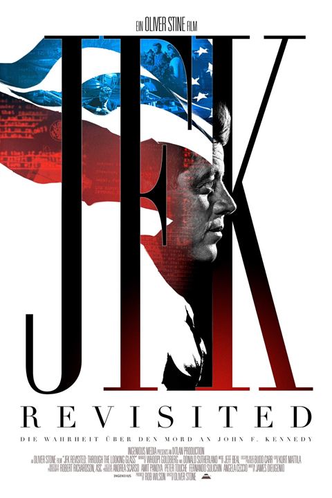 JFK Revisited - Die Wahrheit über den Mord an John F. Kennedy : Kinoposter