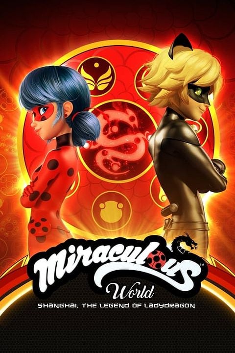 Miraculous World: Shanghai – The Legend of Lady Dragon : Kinoposter