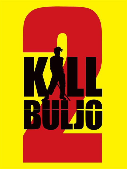 Kill Buljo 2 : Kinoposter