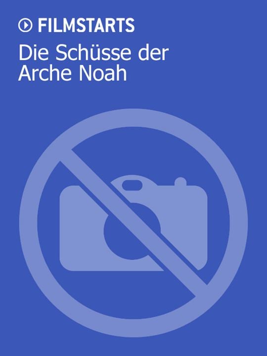 Die Schüsse der Arche Noah : Kinoposter