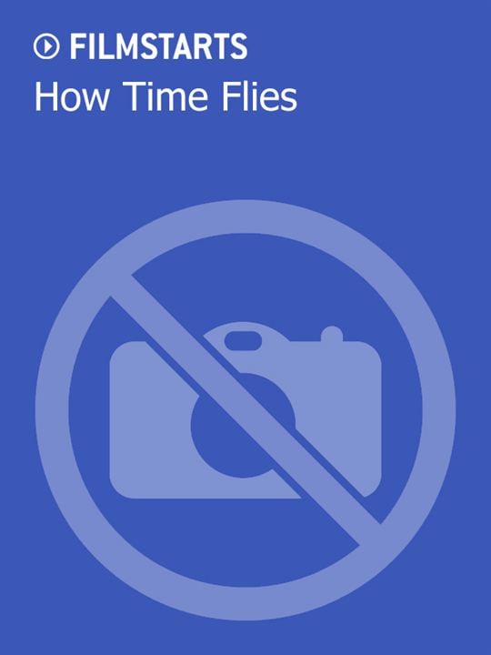 How Time Flies - Wie Zeit fliegt : Kinoposter