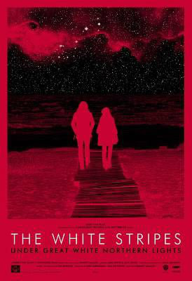 The White Stripes Under Great White Northern Lights : Kinoposter