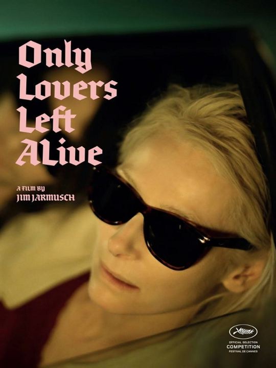 Only Lovers Left Alive : Kinoposter