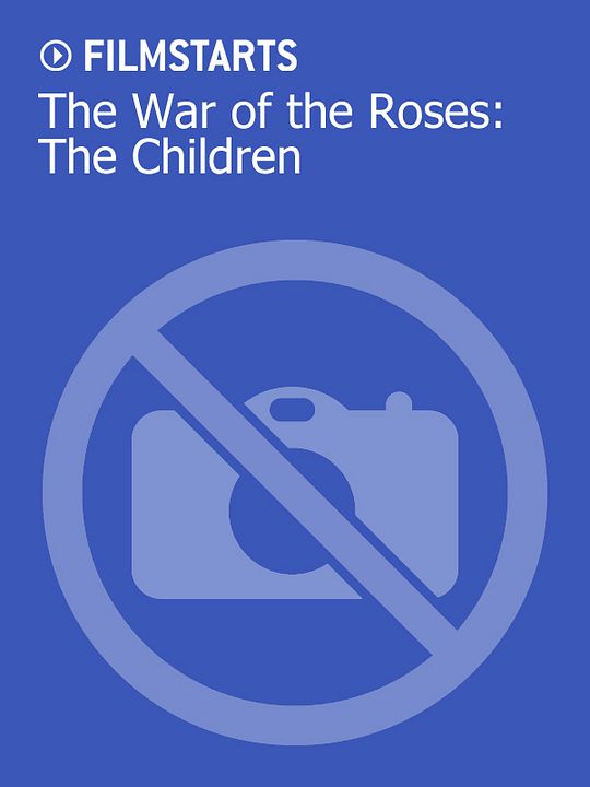 The War of the Roses: The Children : Kinoposter