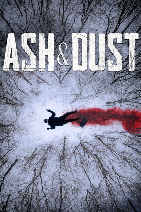 Ash & Dust : Kinoposter