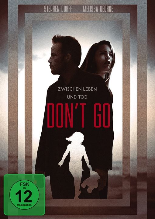 Don't Go - Zwischen Leben und Tod : Kinoposter