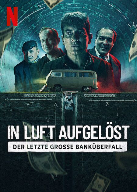 In Luft aufgelöst: Der letzte große Banküberfall : Kinoposter