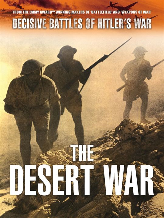 Decisive Battles of Hitler's War: The Desert War : Kinoposter