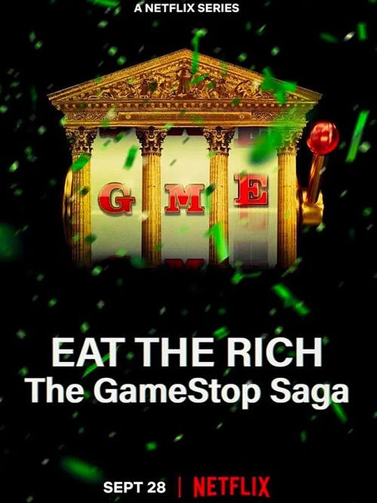 Eat The Rich: Wie die GameStop-Aktie die Wallstreet auf den Kopf stellte : Kinoposter