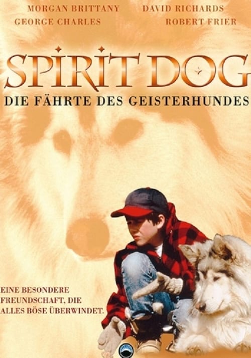 Spirit Dog - Die Fährte des Geisterhundes : Kinoposter