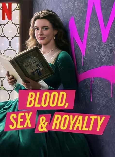 Blood, Sex & Royalty : Kinoposter